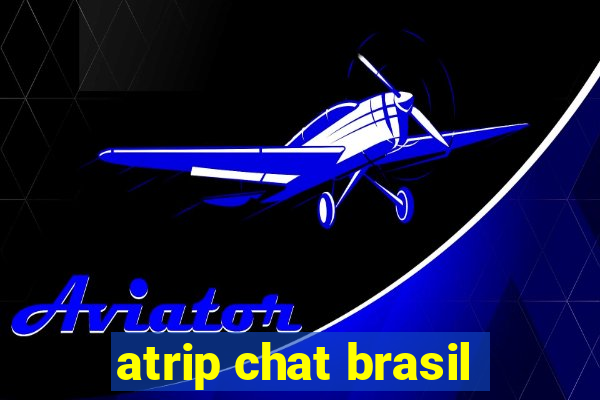 atrip chat brasil